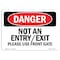 Signmission OSHA Danger Sign, 7" Height, Rigid Plastic, Not An Entry Exit Please Use Front Gate, Landscape OS-DS-P-710-L-2154 - alternate 1